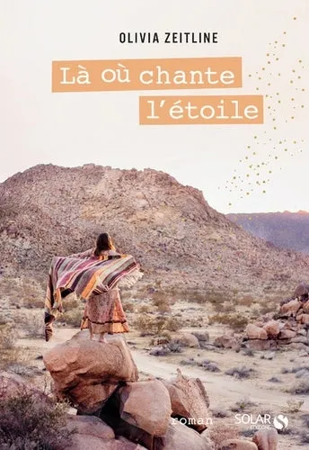 Livre "Là où chante l'étoile" d'Olivia Zeitline