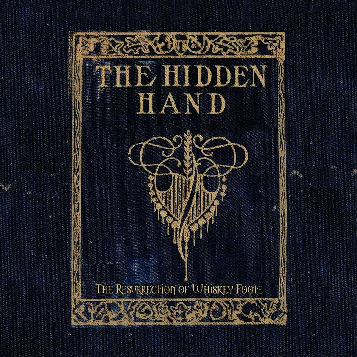 THE HIDDEN HAND – the resurrection of whiskey foote – VINYL LP (black)
