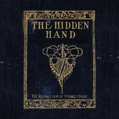 THE HIDDEN HAND – the resurrection of whiskey foote – VINYL LP (black)
