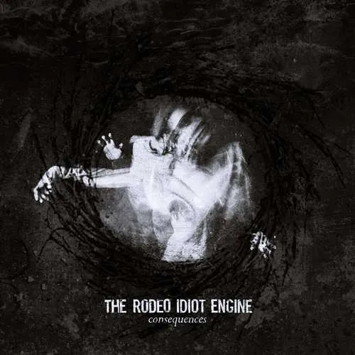 THE RODEO IDIOT ENGINE – consequences – VINYL LP (black)