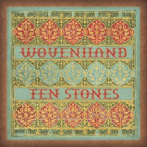 WOVENHAND – ten stones – CD digipack