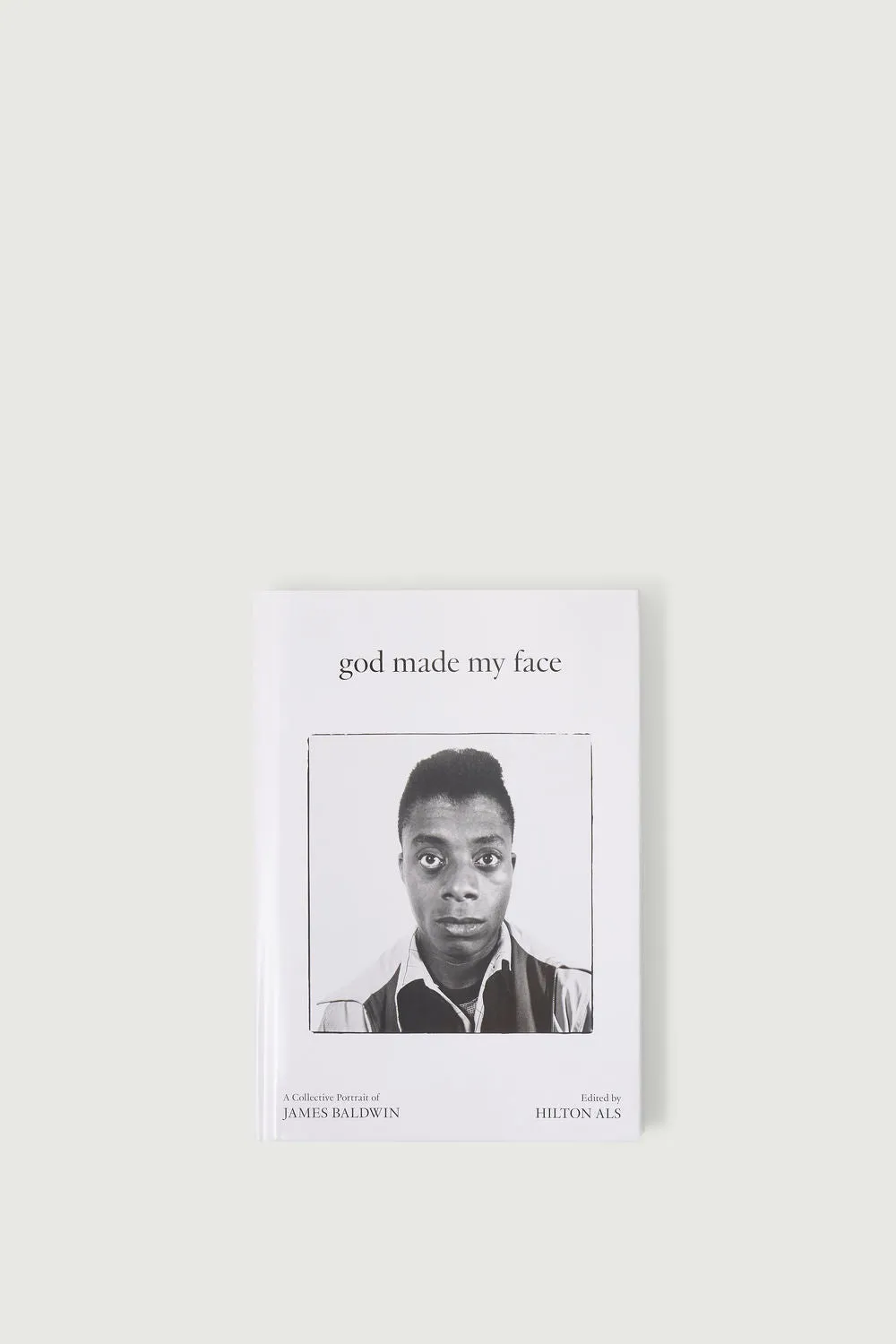 LIVRE 'GOD MADE MY FACE : A COLLECTIVE PORTRAIT OF JAMES BALDWIN'