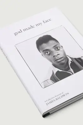 LIVRE 'GOD MADE MY FACE : A COLLECTIVE PORTRAIT OF JAMES BALDWIN' — photo 2