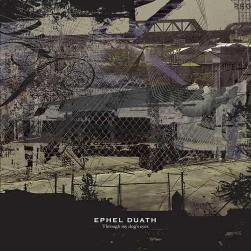 EPHEL DUATH – through my dog’s eyes – CD