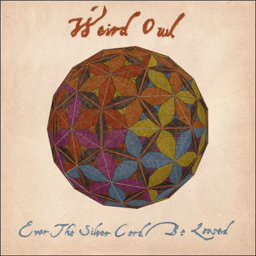 WEIRD OWL – ever the silver cord be loosed – CD digisleeve