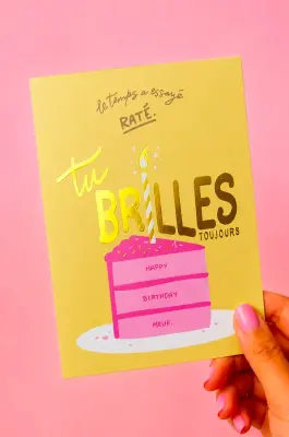 Carte anniversaire Tu brilles toujours - Fortes — photo 2