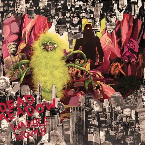 DEAD MEADOW – warble womb